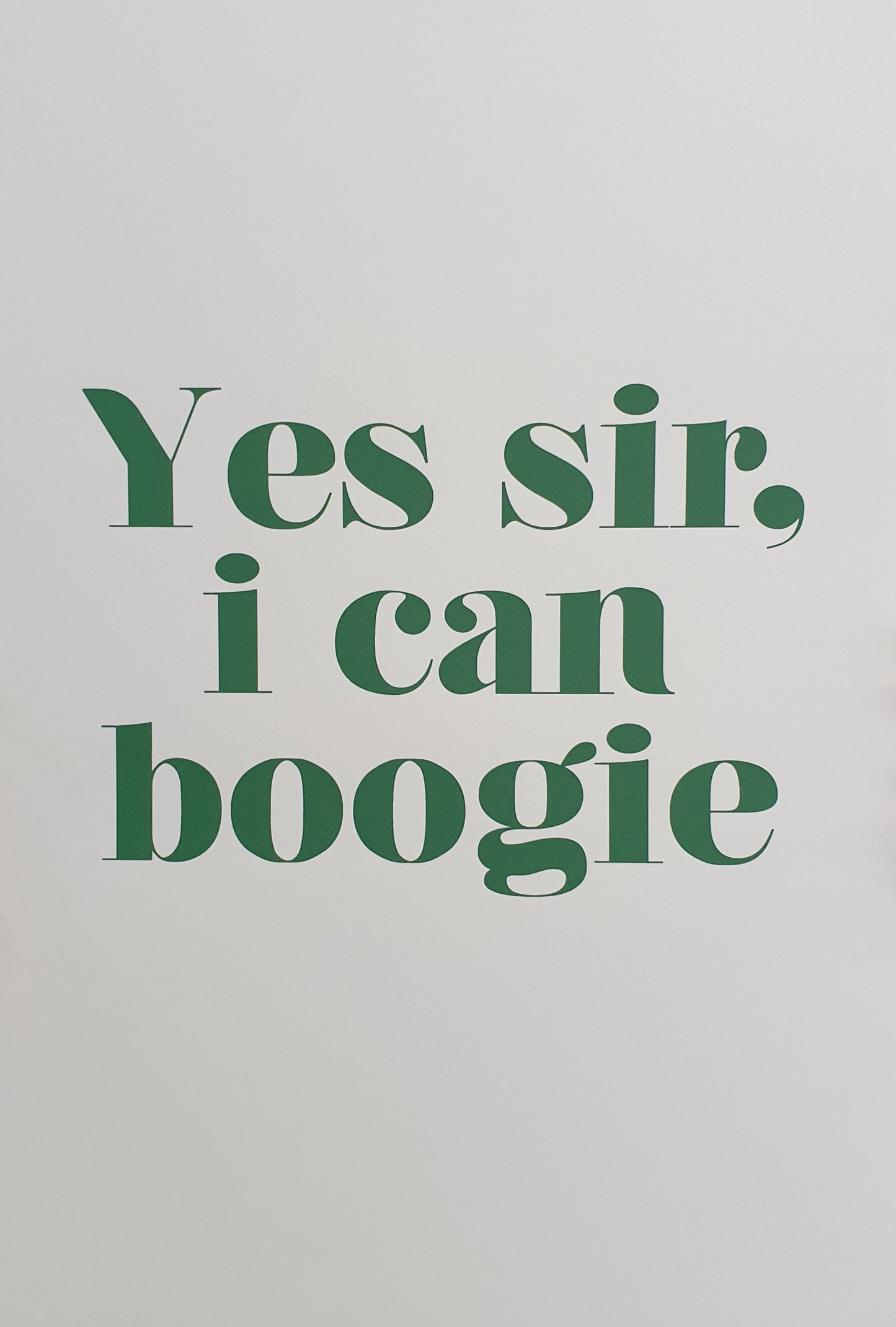 'Yes sir I can boogie' - A3 Giclée Art Print