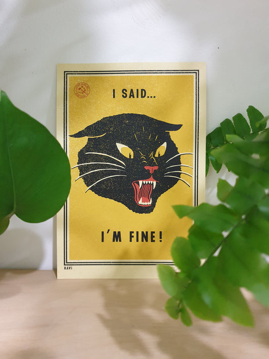 '...I'M FINE!' - Print