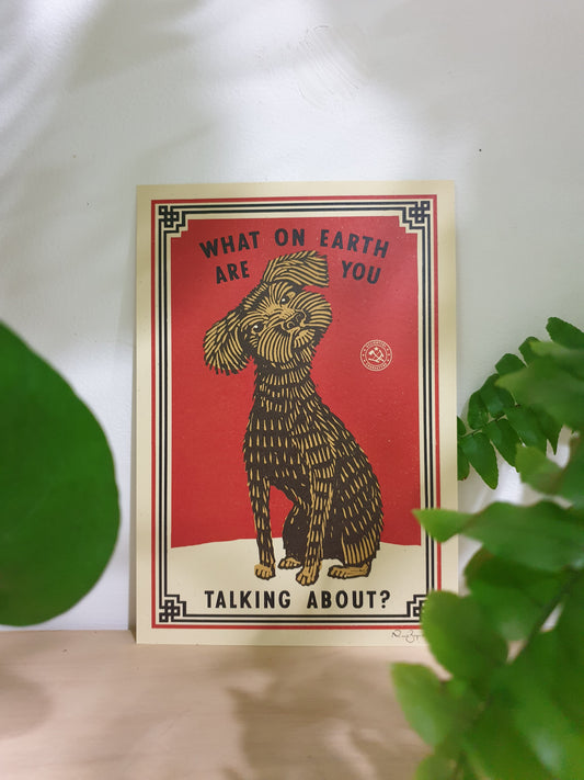 'What on earth' - Print