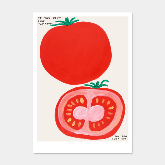 'If you don't like tomatoes' - A5 postcard