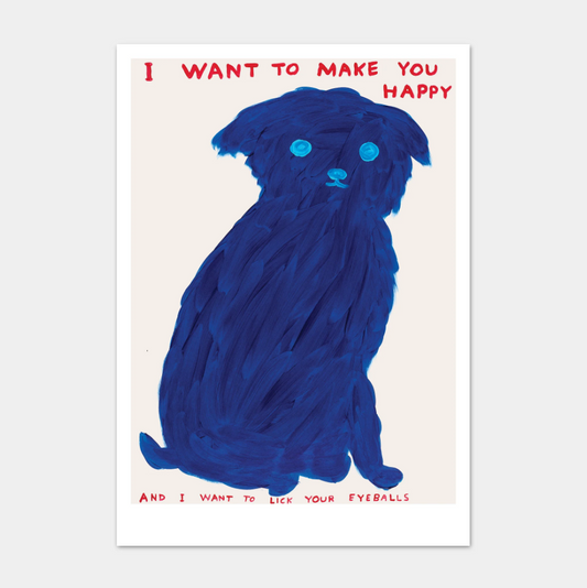 'I want to make you happy' - A5 postcard