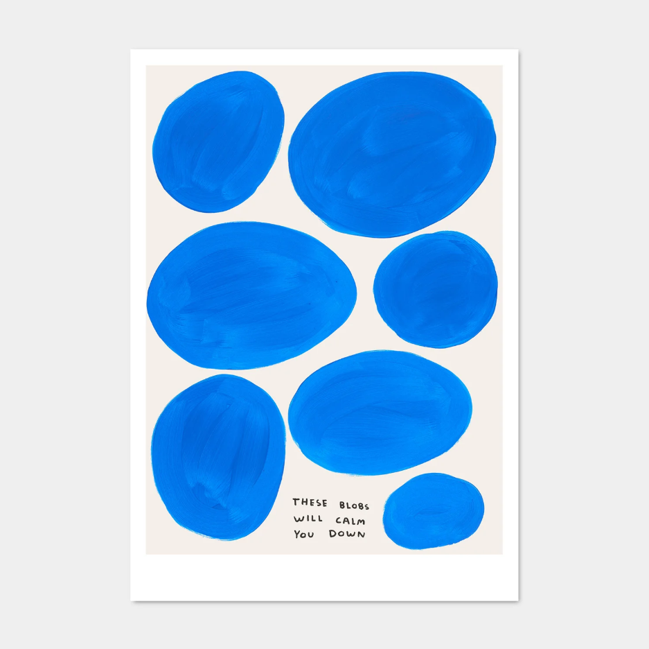 'These blobs will calm you down' - A5 postcard